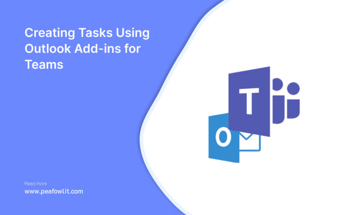 Creating Tasks Using Outlook Add-ins for Teams