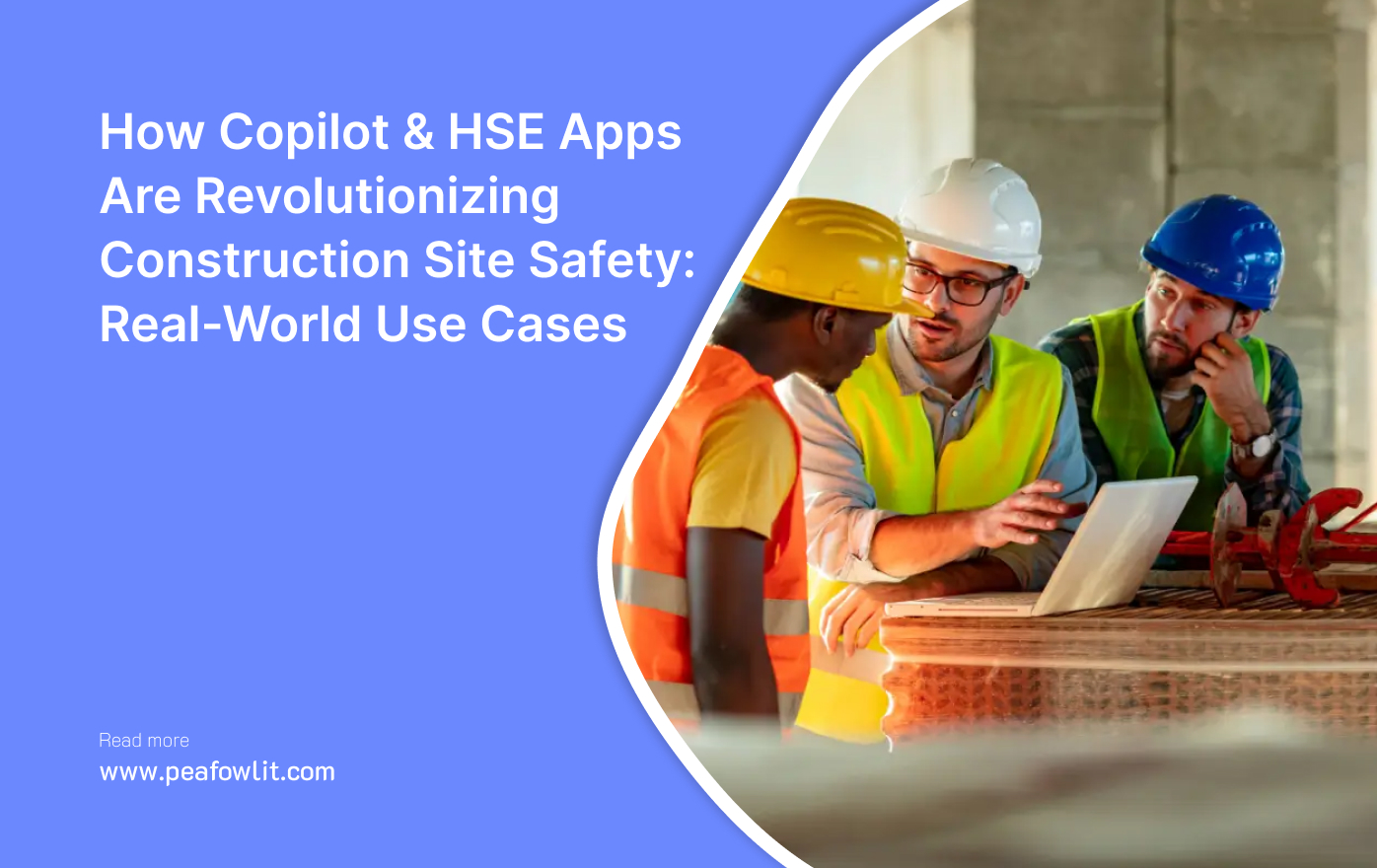 How Copilot & HSE Apps Are Revolutionising Construction Site Safety: Real-World Use Cases 